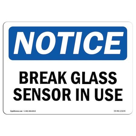 Signmission Safety Sign, OSHA Notice, 3.5" Height, Glass Break Sensor In Use Sign, Landscape, 10PK OS-NS-D-35-L-13108-10PK